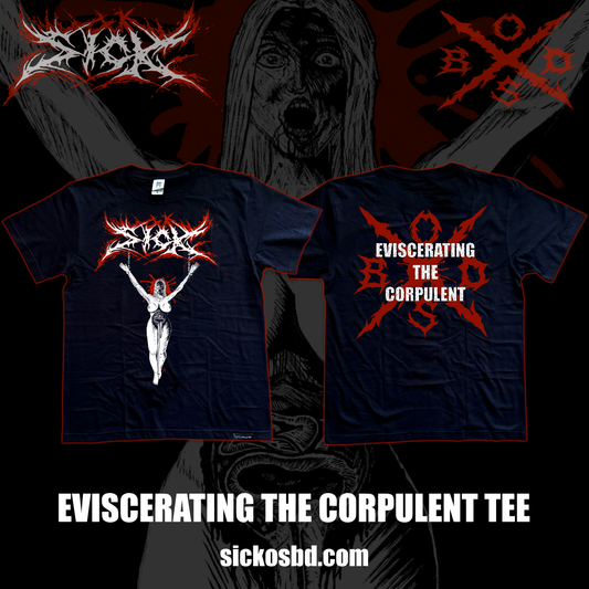 Eviscerating the Corpulent Tee