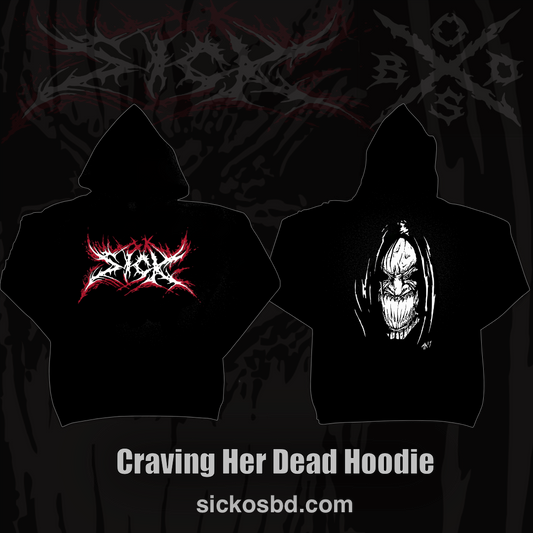 Craving Her Dead Hoodie